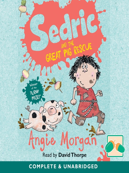 Title details for Sedric and the Great Pig Rescue by Angie Morgan - Available